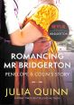 Romancing Mr Bridgerton Romancing Mr Bridgerton 