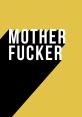 Mother Fucker As you play through the of related to the subject of "Mother Fucker," you are immediately greeted with the