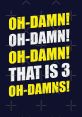 Oh Damn The surrounding the subject of "Oh damn" are varied and dynamic, reflecting a range of emotions and situations.