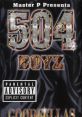 504 Boyz The first that immediately comes to mind when thinking about the 504 Boyz is the gritty, bass-heavy beat of