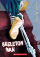 The Skeleton Man The eerie of "Dark Science" evoke a sense of mystery and intrigue, setting the tone for the story of The