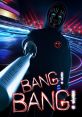 Bang Bang The unmistakable of "Bang Bang" fills the air, echoing off the walls with a sense of urgency and power. This