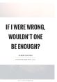 Wrong Would The of "A simple 'wrong' would've done, Simple wrong would have done" echo through the air, a haunting reminder