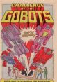 Exciting vintage Gobots advertisement featuring colorful characters transforming, promoting 'Challenge of the Gobots' TV series.