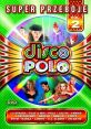 Disco Polo If you have ever experienced the energetic and lively atmosphere of a Disco Polo party, you know that the of