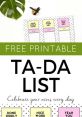 Free printable Ta-Da list to celebrate daily wins with fun prompts like 'Nice work me!' and 'Yeah you did!