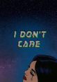 I Don’T Care In the midst of a heated argument, a loud and agitated voice cuts through the tension, exclaiming, "SHUT UP!!!!