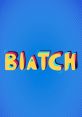 Biatch The first that catches your attention is a cheerful and upbeat one: "HAPPY BDAY BIATCH!" It's a celebratory shout