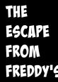 The Escape From Freddy The first that comes to mind when thinking about The Escape From Freddy is the classic jumpscare 