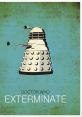 Exterminate The of "Exterminate marex, Exterminate! Exterminate!" echoed through the deserted streets, a chilling