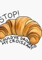 Drop My Croissant The familiar of laughter fills the kitchen as a group of friends gather around the breakfast table. The