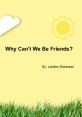 Why Cant We Be Friends The soft hum of a guitar fills the room, setting the stage for what is to come. A gentle strumming
