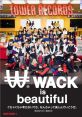 Wack The first that comes to mind when thinking about the subject of Wack is the iconic jingle from the "Wacky waving