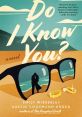 Do I Know You The first that echoes through the room is a deep, questioning voice: "Do you know who I am?" The words bounce