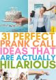 Prank Call The first begins with a voice saying, "What do you mean prank call, I've been prank calling you for 6 months?"