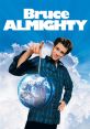 Bruce Almighty poster featuring Jim Carrey holding the Earth, symbolizing his comedic quest for divine power and responsibility.