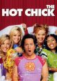 Main characters from "The Hot Chick" in a fun, comedic scene, showcasing a blend of humor and friendship.