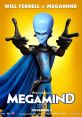 Will Ferrell stars as Megamind, showcasing his iconic blue character against a vibrant yellow background.