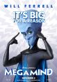 Megamind boasts a witty villain persona, featuring Will Ferrell as the iconic blue-headed character in a vibrant promotional poster.