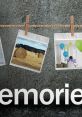 Memories Memories clips and quotes.