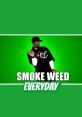 Graphic featuring 'Smoke Weed Everyday' text with a fun background, promoting a laid-back lifestyle and cannabis culture.