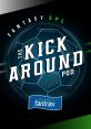 Kickaround Drops Show drops