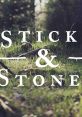 Sticks & Stones Play, download and set as your . Sticks & Stones 