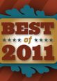 The Best Of 2011 Play, download and set as your . The Best Of 2011 