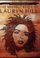 The Miseducation of Lauryn Hill Play, download and set as your . The Miseducation of Lauryn Hill 