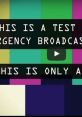 Test alert for the Emergency Broadcast System, indicating only a test and not an actual emergency alert.