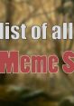 Comprehensive list featuring popular Meme Songs Ultimate for fans and enthusiasts of meme culture and viral music.