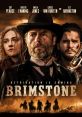 Brimstone movie poster featuring a dramatic western scene with Guy Pearce, Dakota Fanning, and Kit Harington. Retribution awaits.