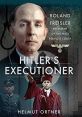 Cover of "Hitler's Executioner" by Helmut Ortner, featuring Roland Freisler, Nazi People's Court president. Historical context emphasized.