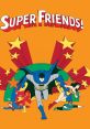 Superfriends The greatest of the DC Comics superheroes work together to uphold the good with the help of some young