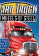 18 Wheels of Steel - Hard Truck - Video Game Video game from 18 Wheels of Steel - Hard Truck for Windows. Published by