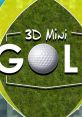 3D MiniGolf 3D ミニゴルフ - Video Game Video game from 3D MiniGolf 3D ミニゴルフ for MacOS, PS4, PS5, Switch, Windows.