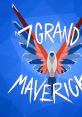 7 GRAND MAVERICK - Video Game Video game from 7 GRAND MAVERICK. Published by SiIvaGunner (2022). Uploaded by vinyla. 