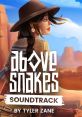 ABOVE SNAKES - Video Game Music