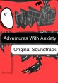 Adventures With Anxiety! - Video Game Video game from Adventures With Anxiety! for Windows. Uploaded by