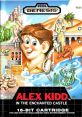 Alex Kidd in the Enchanted Castle Alex Kidd: Tenkuu Majou アレックスキッド　天空魔城 Alex Kidd: Cheongong Maseong 알렉스키드