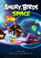 Angry Birds Space Angry Birds Space (Original Game Soundtrack) - Video Game Music