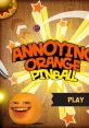 Annoying Orange Pinball OST - Video Game Video game from Annoying Orange Pinball OST for Online. Published by Cartoon