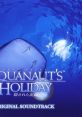 Aquanaut's Holiday ~Hidden Memories~ Original アクアノーツホリデイ 隠された記録 オリジナル サウンドトラック Aquanaut's