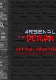 Arsenal Demon Official track Arsenal Demon OST - Video Game Video game from Arsenal Demon Official track Arsenal Demon