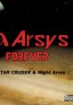 Arsys FOREVER Arsys FOREVER - for STAR CRUISER & Night Arms - Video Game Music