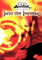 Avatar: The Last Airbender: Into the Inferno Avatar: The Legend of Aang: Into the Inferno Avatar: De Legende van Aang - De