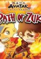 Avatar: The Path of Zuko Avatar: The Last Airbender - Path of Zuko - Video Game Video game from Avatar: The Path of Zuko