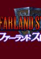 Farland Story - Tooi Kuni no Monogatari ファーランドストーリー 遠い国の物語 - Video Game Music