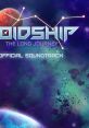 Voidship: The Long Journey Official track Voidship (Original track) Voidship OST - Video Game Video game from Voidship: The