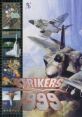 Strikers 1999 Strikers 1945 III ストライカーズ1999 - Video Game Video game from Strikers 1999 Strikers 1945 III